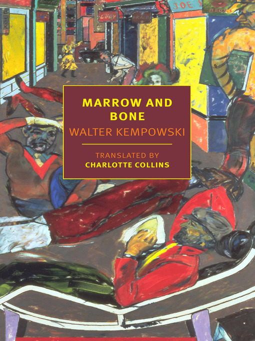 Title details for Marrow and Bone by Walter Kempowski - Available